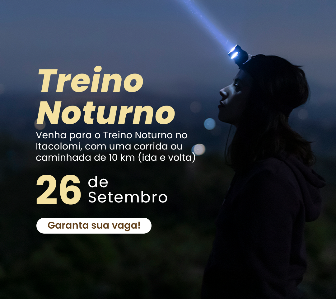 Treino Noturno no Itacolomi